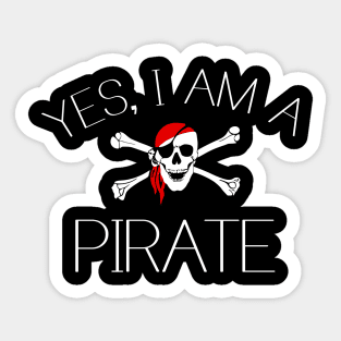 Yes, I am a Pirate Sticker